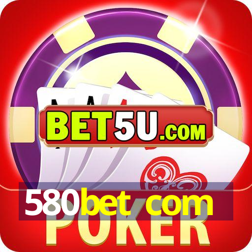 580bet com